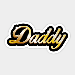 Daddy   - gold version Sticker